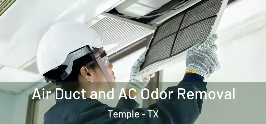 Air Duct and AC Odor Removal Temple - TX